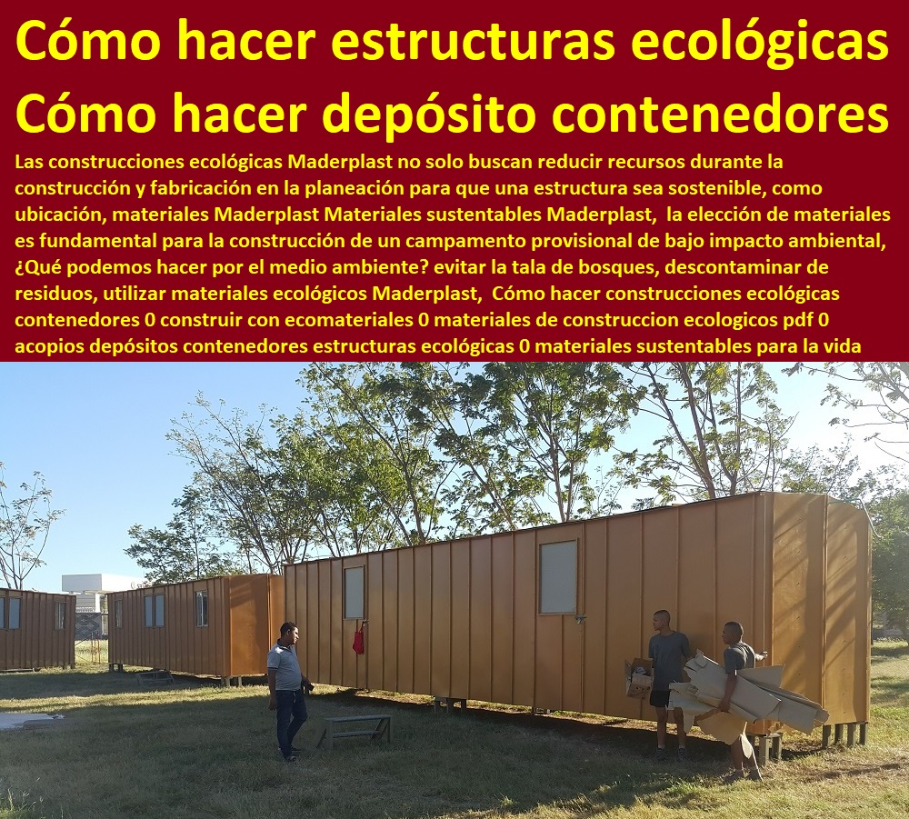 Cómo hacer construcciones ecológicas contenedores 0 construir con ecomateriales 0 materiales de construccion ecologicos pdf 0 acopios depósitos contenedores estructuras ecológicas 0 materiales sustentables para la construccion pdf